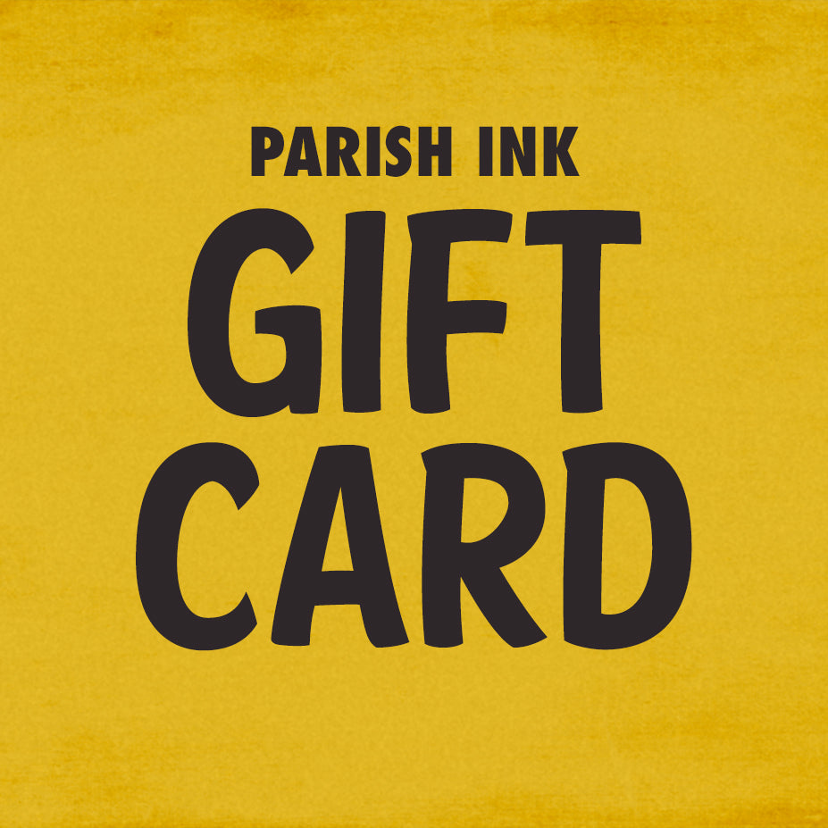 Parish Ink Gift Card