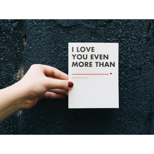 i-love-you-even-more-than-greeting-card